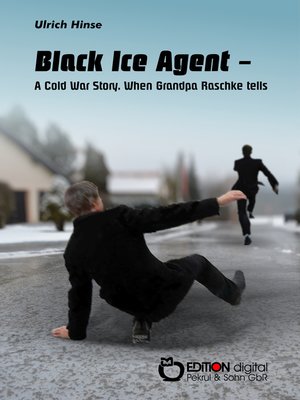 cover image of Black Ice Agent--A Cold War Story